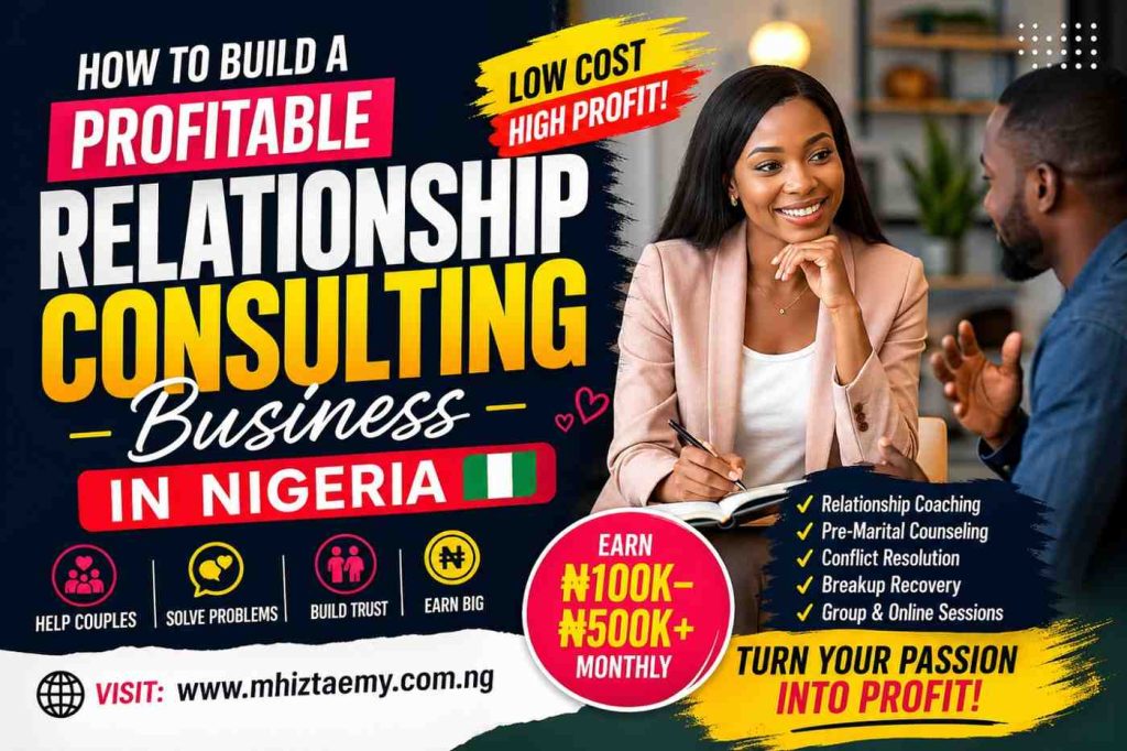 Professional relationship consultant advising a client in Nigeria, illustrating how to start a profitable relationship coaching and counseling business with low cost and high income potential.