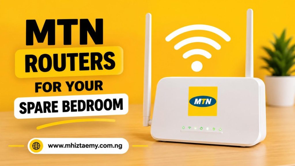 Simple MTN router featured image showing high-speed home internet setup for a spare bedroom