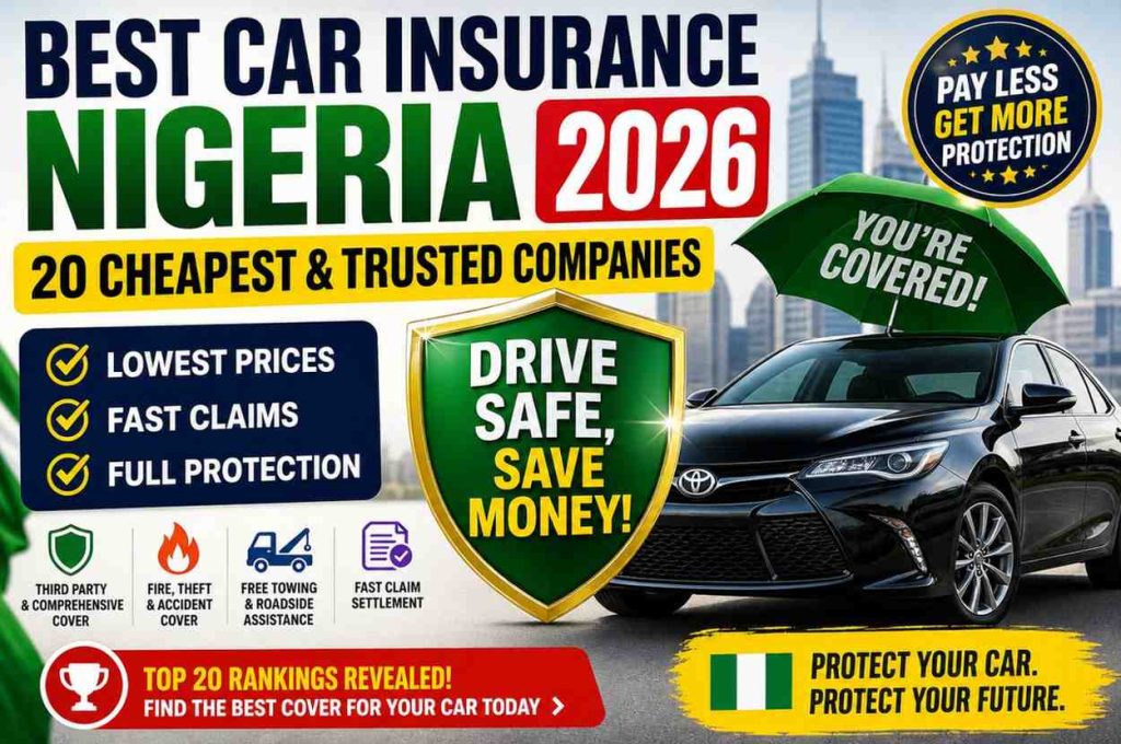 Best car insurance Nigeria 2026 with cheapest and trusted companies offering fast claims and full coverage