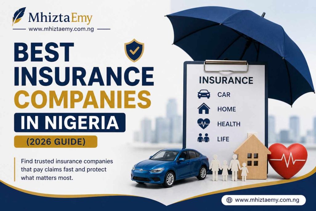Best insurance companies in Nigeria 2026 guide showing car, home, health