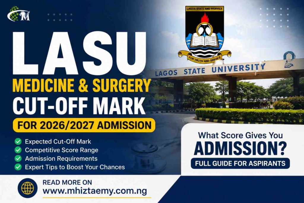 LASU Medicine and Surgery Cut-Off Mark for 2026/2027 Admission LASU Medicine and Surgery cut-off mark for 2026/2027 admission featured image showing Lagos State University gate and admission guide details