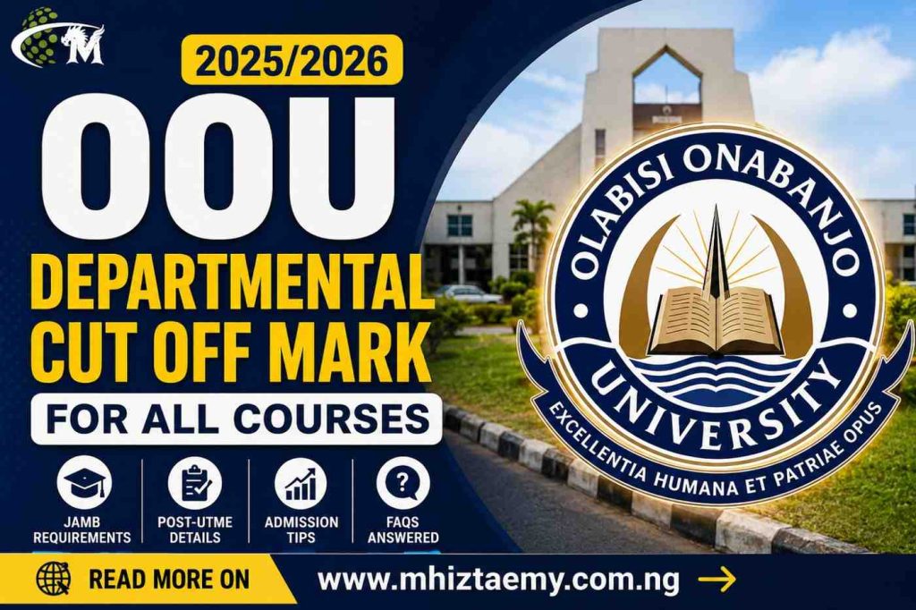 OOU departmental cut off mark 2025/2026 featured image showing Olabisi Onabanjo University logo, admission screening guide, Post-UTME details, and JAMB requirements