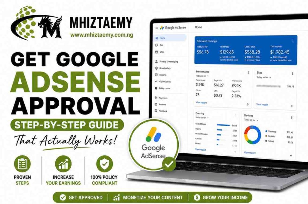 Google AdSense approval guide featuring the MHIZTAEMY brand logo and AdSense dashboard screenshot showing steps to get approved and monetize a website successfully.