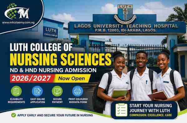 LUTH College of Nursing Post UTME Form for 2026/2027 ND/HND Nursing Admission Now Open LUTH College of Nursing Sciences ND and HND Nursing Admission 2026/2027 featured image showing the Lagos University Teaching Hospital gate, nursing students, and admission announcement.