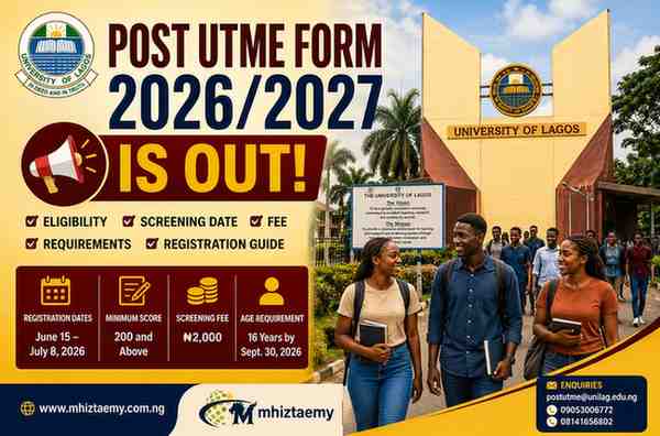 UNILAG Post UTME Form 2026/2027 Is Out – Eligibility, Screening Date, Fee and Registration Guide UNILAG Post UTME Form 2026/2027 featured image showing the University of Lagos main gate, students on campus, admission screening details, registration dates, eligibility requirements,